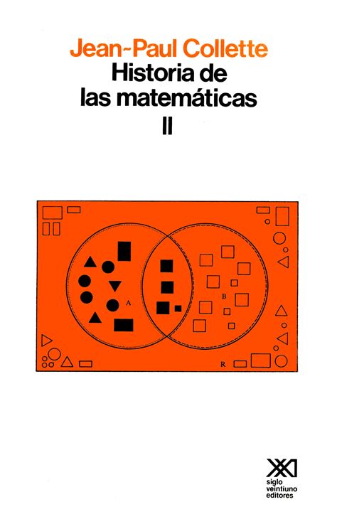 Historia de las matemáticas II Siglo XXI Editores