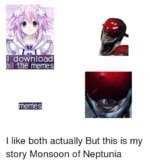 I Like Both Actually But This Is My Story Monsoon Of Neptunia Anime