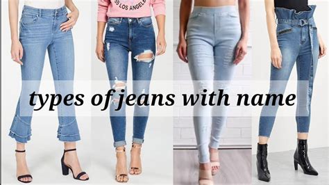 Different Types Of Women S Jeans With Their Name Types Of Jeans