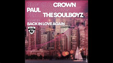 Block Crown Paul Parsons Back In Love Again Feat The Soulboyz