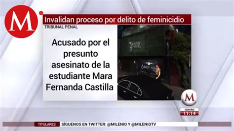 Invalidan El Proceso Por Feminicidio De Mara Castilla YouTube