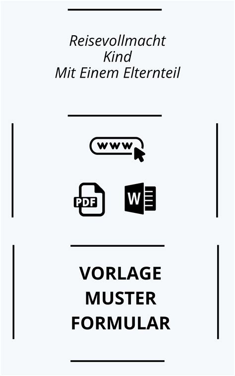 Reisevollmacht Kind Mit Einem Elternteil Muster Vorlage