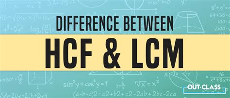 Mathematics Yin And Yang The Difference Between Lcm And Hcf Out Class