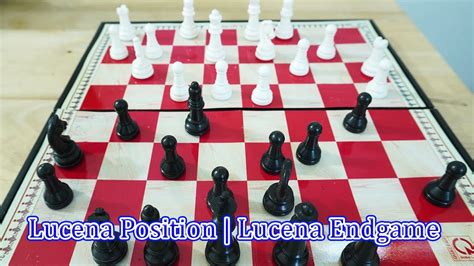 Lucena Position Lucena Endgame Fundamental Youtube