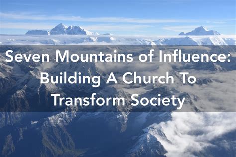 7 Mountains of Influence: Building A Church To Transform Society - Anthony Hilder