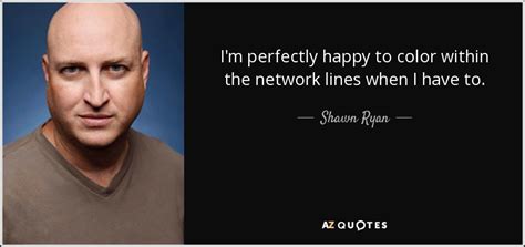 TOP 25 QUOTES BY SHAWN RYAN | A-Z Quotes