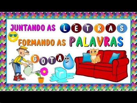 Juntando As Letras Formando As Palavras Vila Educativa Youtube