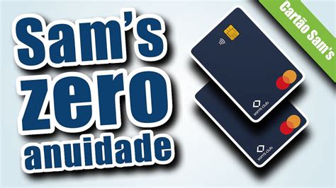 CARTÃO DE CRÉDITO Sams Club ZERO anuidade APROVAÇÕES e vantagens