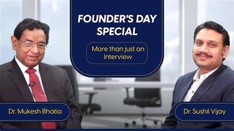 Dr Mukesh Bhatia Shares Insights About His Life More Founder S Day