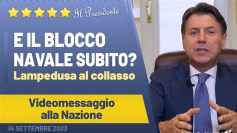 Giuseppe Conte Ma Che Fine Ha Fatto Il Blocco Navale Subito Della