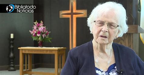 Mujer Cristiana De 106 Años Dice Que Su Secreto Para Una Vida Larga Es