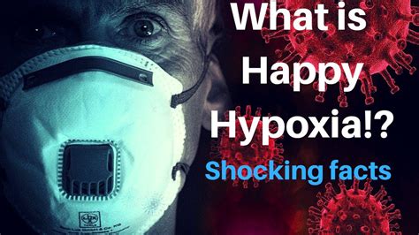 Happy Hypoxia Facts Silent Hypoxia Corona Virus Youtube