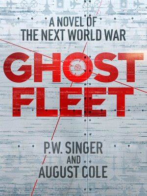 Ghost Fleet by P. W. Singer · OverDrive: ebooks, audiobooks, and more for libraries and schools