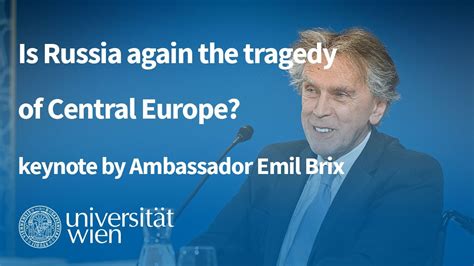 Is Russia Again The Tragedy Of Central Europe Keynote By Ambassador