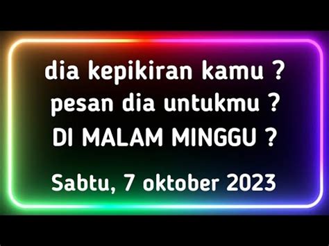 Pilih Kartu Dia Kepikiran Kamu Pesan Dia Untukmu Dimalam Minggu