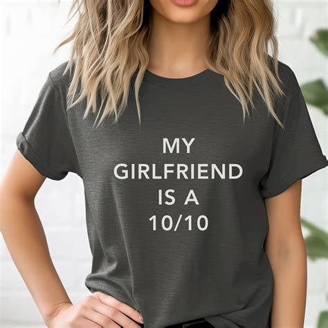 I Love My Girlfriend T Shirt My Girlfriend Is Hot T Joke Birthday Valentines Day Boyfriend