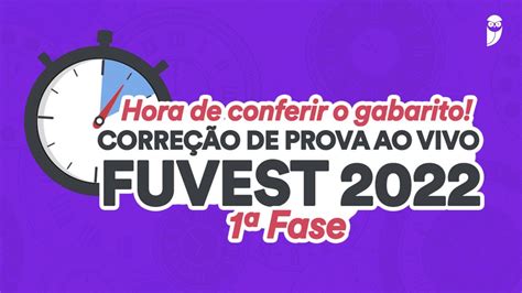 Gabarito Fuvest Fase Corre O De Prova Ao Vivo Youtube