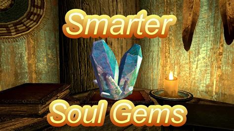 Smarter Soul Gems Skyrim Mod Skit Youtube