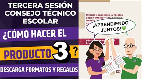 CEAA Cómo elaborar el PRODUCTO 3 Tercera Sesión CTE Noviembre 2023