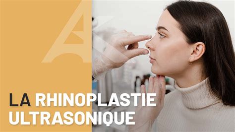 Rhinoplastie Ultrasonique Chirurgie Du Nez Par Ultrasons Paris