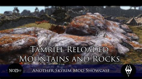 Tes V Skyrim Mods Tamriel Reloaded Mountains And Rocks By 32cm