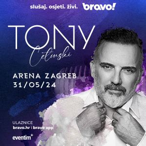 Tony Cetinski Arena Zagreb Bravo