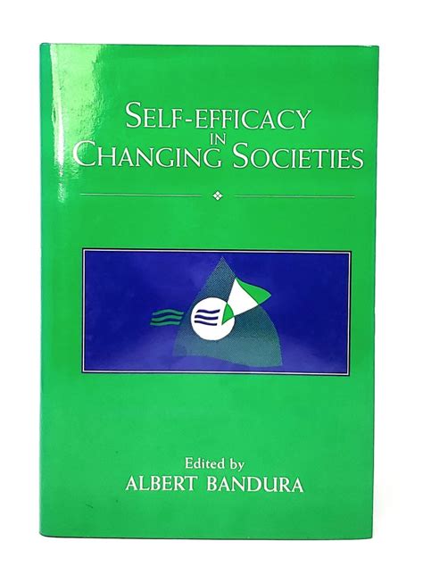 Self-efficacy in Changing Societies | Albert Bandura