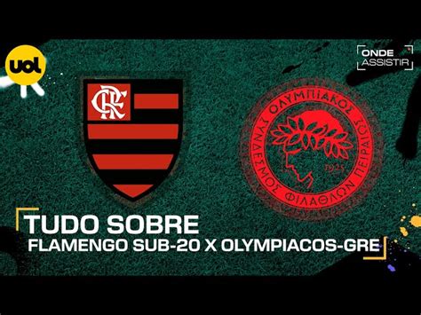 Flamengo X Olympiacos Onde Assistir Final Do Intercontinental Sub 20