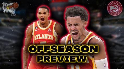 Atlanta Hawks Offseason Preview YouTube