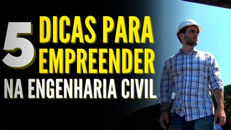 Como Empreender Na Engenharia Civil Pouco Dinheiro Alex Wetler