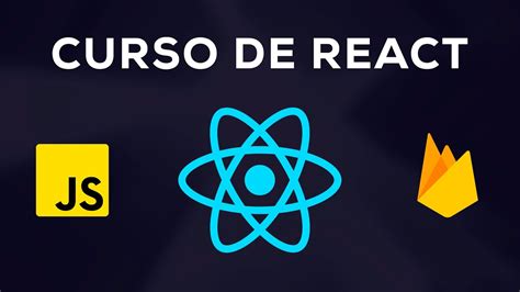 Curso De React Y Firebase Completo Pr Ctico Y Desde Cero Youtube