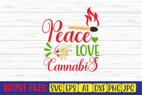 Peace Love Cannabis Svg Cut File Graphic By Trendy Svg Gallery