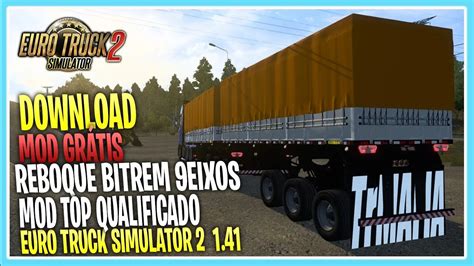 Mod Grátis Reboque Bitrem 9 Eixos Curto Euro Truck Simulator 2 1 41