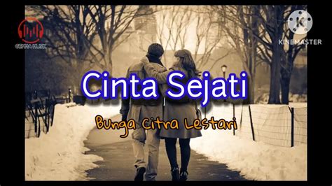 Bunga Citra Lestari Cinta Sejati Lirik Lagu Indonesia Youtube