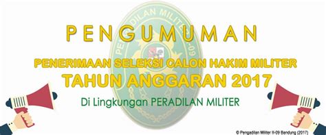 PEMBUKAAN UNTUK PENERIMAAN PESERTA SELEKSI CALON HAKIM MILITER TAHUN