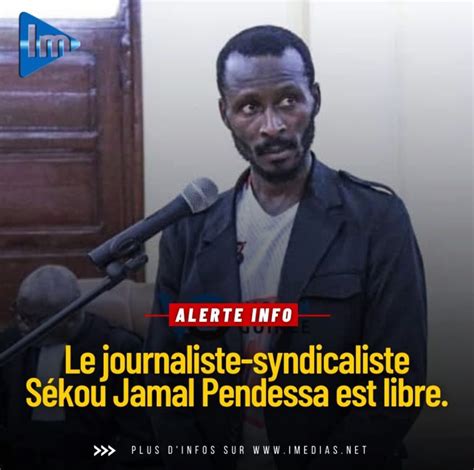 Cour dAppel de Conakry Jamal Pendessa Sékoué mais libre