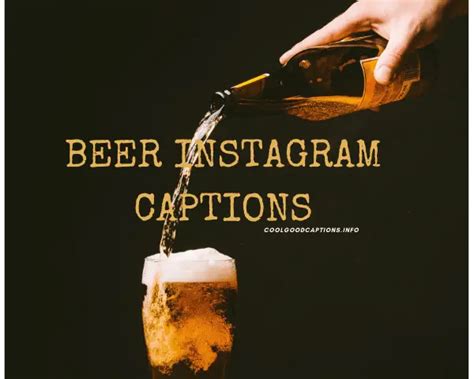 100 Cool Beer Instagram Captions And Quotes 2024