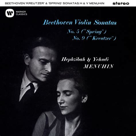 Beethoven Violin Sonatas Nos Spring Kreutzer By Hephzibah