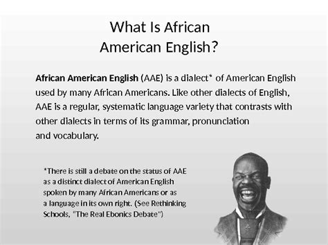 The Use of African American Vernacular English in