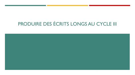 PDF PRODUIRE DES ÉCRITS LONGS AU CYCLE III DOKUMEN TIPS