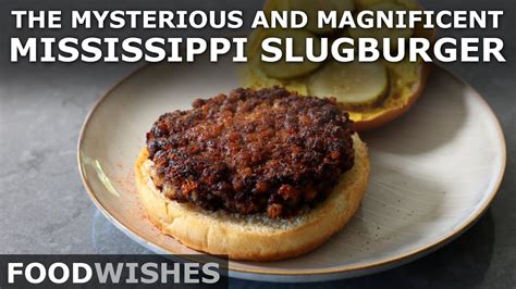 The Mississippi Slugburger - How to Make America's Strangest Hamburger ...