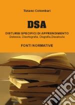 Dsa Disturbi Specifici Di Apprendimento Dislessia Disortografia