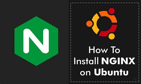 How To Install Nginx On Ubuntu Lte