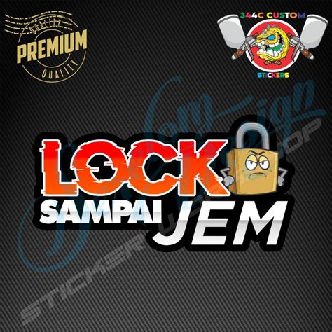 Sticker Kereta Motor Helmet Laptop Kelakar Lawak Lock Sampai JEM