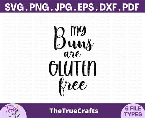 My buns are gluten free SVG – TheTrueCrafts