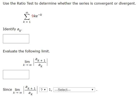 Answered Use The Ratio Test To Determine Whether Bartleby