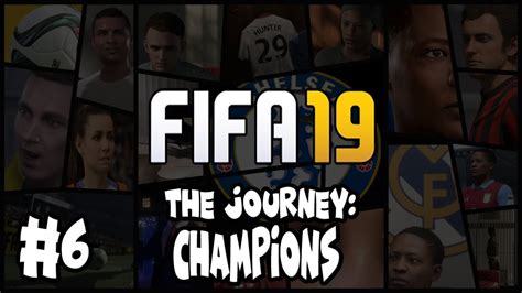 FIFA 19 The Journey Champions Part 6 PS4 YouTube