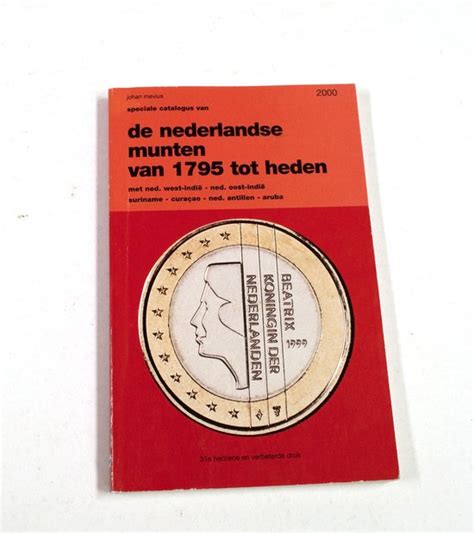 Speciale Catalogus Van De Nederlandse Munten Van Tot Heden J