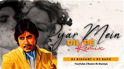 Pyaar Mein Dil Pe Mar De Retro Mix Dj Nishant And Dj Bapu Mix Youtube