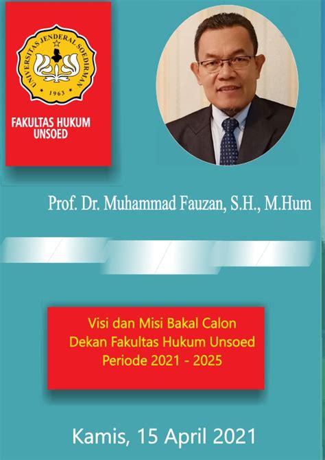 Visi Misi Bakal Calon Dekan Fakultas Hukum Unsoed Fakultas Hukum